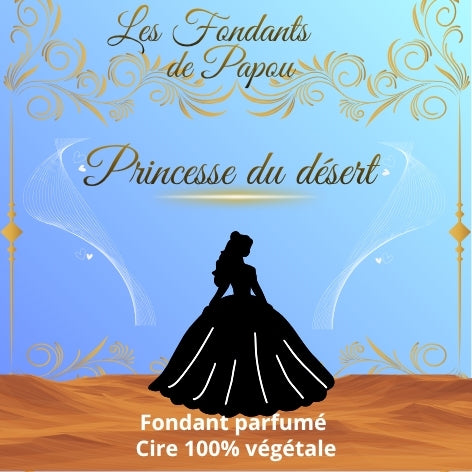 fondants parfumé princesse du desert