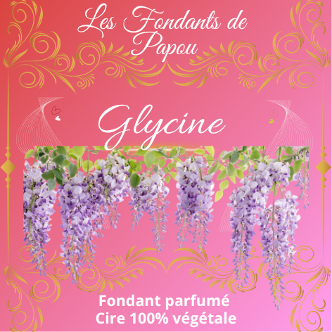 fondants parfumé glycine
