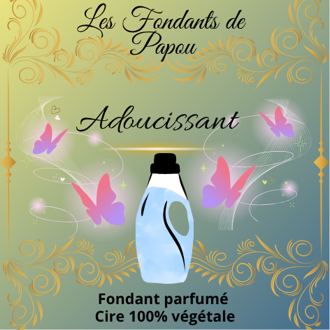 fondants parfumé adoucissant