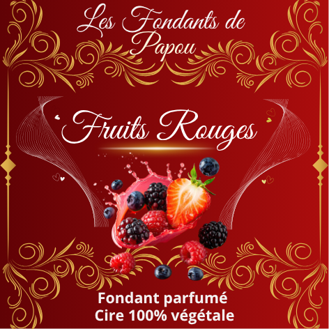 fondants parfumé fruits rouges