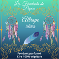 Fondant parfumé Attrape rêves